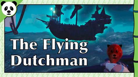 Sea Of Thieves The Flying Dutchman Youtube