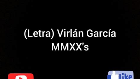 Letra Virl N Garcia Mmxxs Youtube