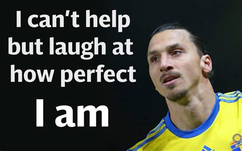 Zlatan Ibrahimovic Quotes