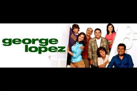 George Lopez Show Quotes. QuotesGram