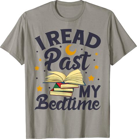 I Read Past My Bedtime Shirt Book Lover Funny Reading T