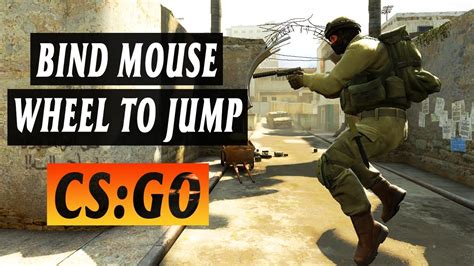 How To Bind Jump Throw CSGO Scroll Mouse Wheel To Jump CSGO YouTube