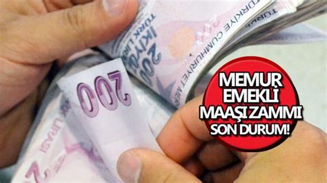 MEMUR ve EMEKLİ MAAŞI zammı son durum nedir En düşük memur maaşı ne