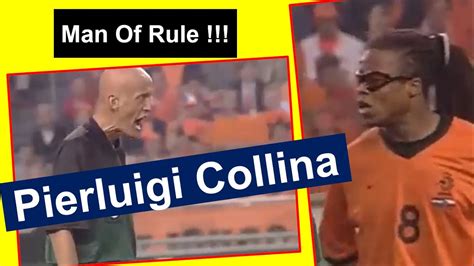 PIERLUIGI COLLINA BEST MOMENT !! DON'T MESS WITH HIM MAN OF RULE - YouTube