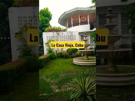 La Casa Vieja Cebu YouTube