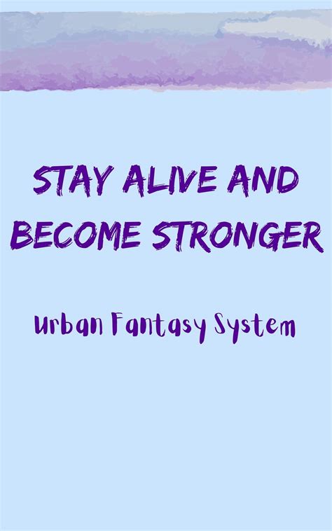 Stay Alive And Become Stronger by Gianna Maya | Goodreads
