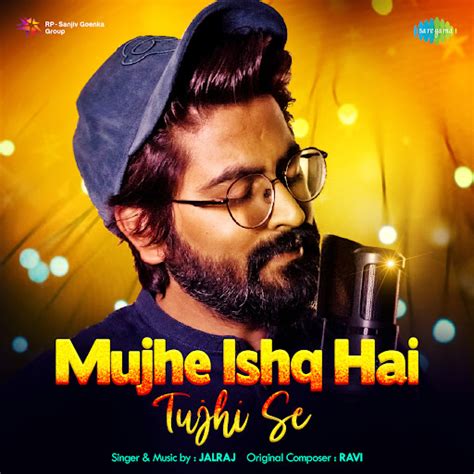 Mujhe Ishq Hai Tujhi Se YouTube Music