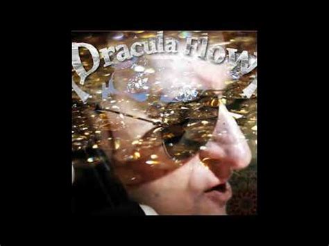 Dracula Flow Remix | Dracula Flow | Know Your Meme