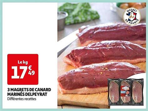 Promo 3 Magrets De Canard Marinés Dellpeyrat chez Auchan iCatalogue fr