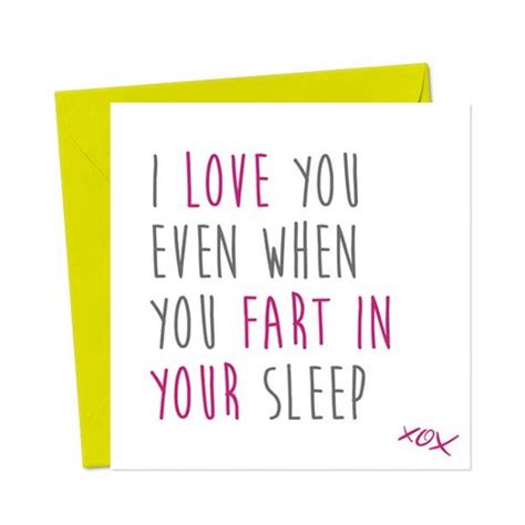 I Love You Even When You Fart In Your Sleep Valentines Day Card