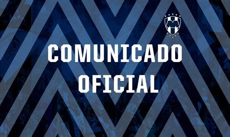 COMUNICADO OFICIAL - Sitio Oficial del Club de Futbol Monterrey