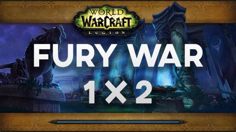 1 X 2 FURY WARRIOR Random Skirmish Arena Legion 7 1 5 YouTube