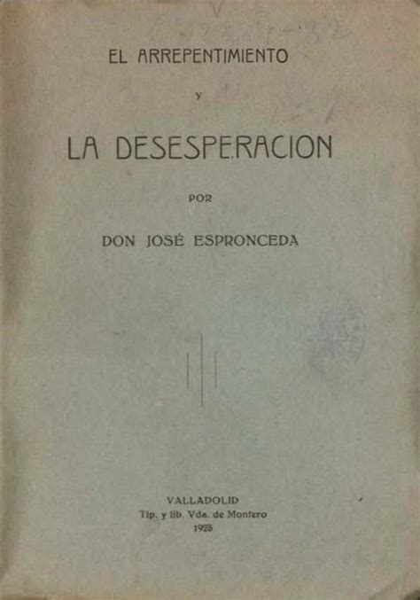 El Arrepentimiento Y La Desesperación Por Don José Espronceda