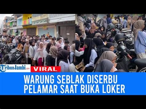 Viral Warung Seblak Diserbu Pelamar Kerja Hingga Antre Panjang Youtube