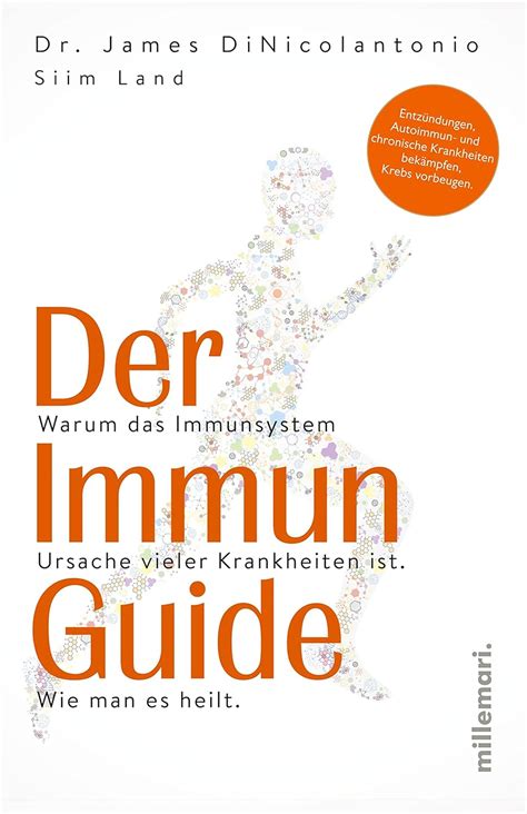 Der Immun Guide Warum Das Immunsystem Ursache Vieler Krankheiten Ist