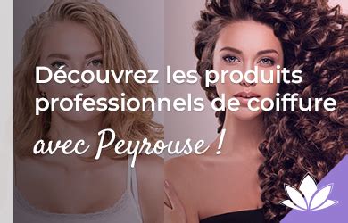 Des Produits De Coiffure Professionnels Pas Chers Avec Peyrouse Hair