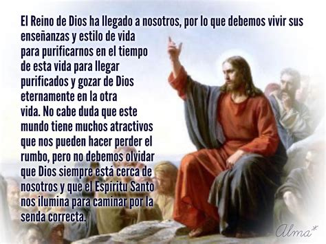 El Reino De Dios Ha Llegado A Nosotros Por Lo Que Debemos Vivir Sus