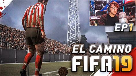 EL CAMINO DE FIFA 19 The Journey CHAMPIONS EPISODIO 1 YouTube