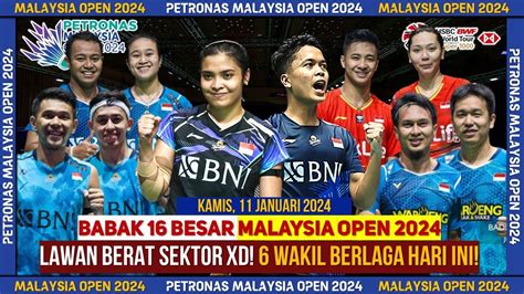 Jadwal Lengkap Petronas Malaysia Open Babak Besar Wakil