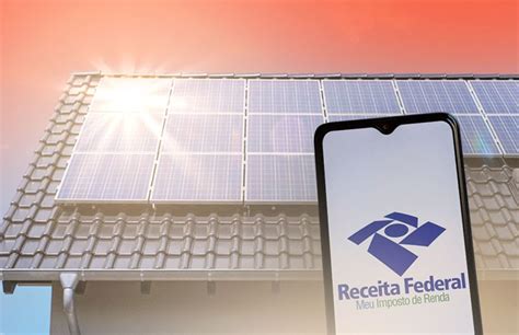 Você sabia que suas placas solares trazem benefícios no imposto de