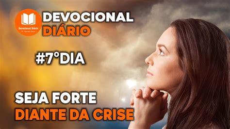 Devocional Di Rio Seja Forte Diante Da Crise Youtube