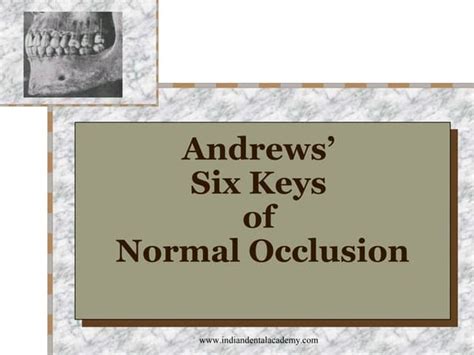 Andrews 6 Keys Of Normal Occlusion Certified Fixed Orthodontic Courses