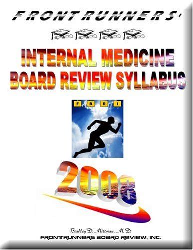 Frontrunners Internal Medicine Board Review Syllabus 2008 Core Review