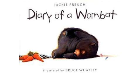 Diary Of A Wombat By Jackie French — Reviews Discussion Bookclubs Lists