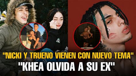 Nicki Nicole Y Trueno Cumplen Un Año De Relación Khea Con Su Nueva