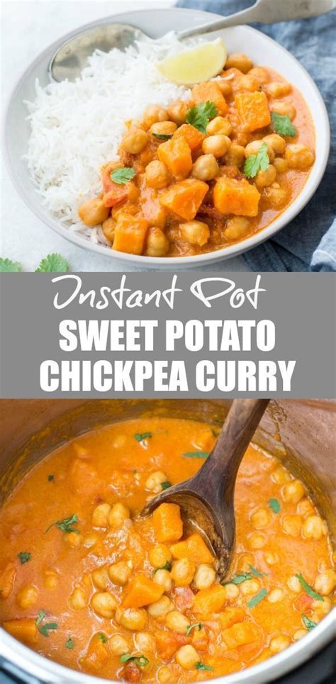 Instant Pot Sweet Potato Chickpea Curry Sweet Potato Chickpea Curry