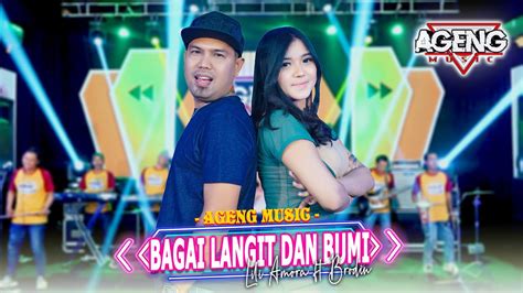 BAGAI LANGIT DAN BUMI Lili Amora Ft Brodin Ageng Music Official Live