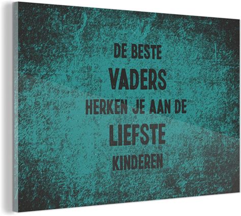 De Beste Vaders Quotes Vaderdag Spreuken Bol