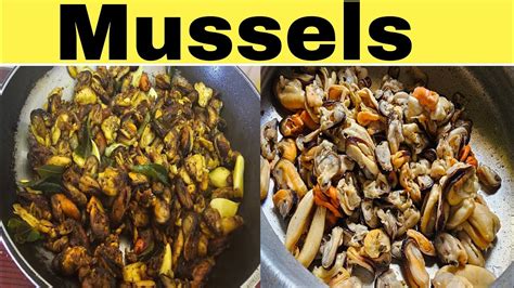 Mussels How To Clean Mussels Mussels Fry Recipe Kallummakaya Fry Youtube