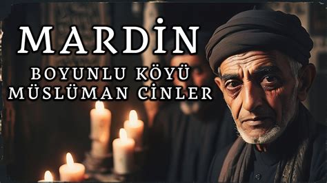 Mardin Boyunlu Köyünde Köylü Çocuklar Cinleri Uyandırdı Korkunç Olaylar