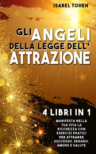 Amazon Gli Angeli Della Legge Dellattrazione Libri In Manifesta