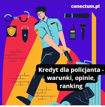 Kredyt Dla Policjanta Kalkulator Opinie Poradnik Conectum Finanse