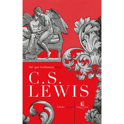 Ate Que Tenhamos Rostos - Livro Até Que Tenhamos Rostos - A Releitura De Um Mito - CAPA DURA - C ...