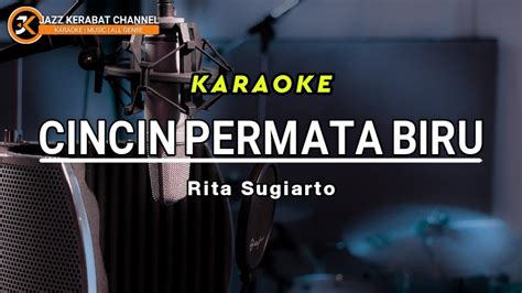 KARAOKE CINCIN PERMATA BIRU RITA SUGIARTO COVER KORGPA50 YouTube