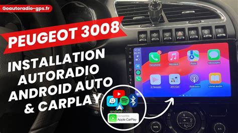 Peugeot Et Installation Autoradio Avec Carplay Et Android