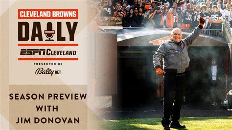 Season Preview With Jim Donovan Cleveland Browns Daily 6 25 24