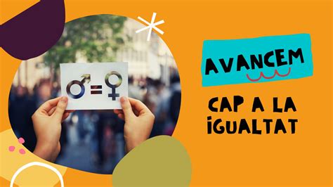 Avancem Cap A La Igualtat Fundaci Ilersis