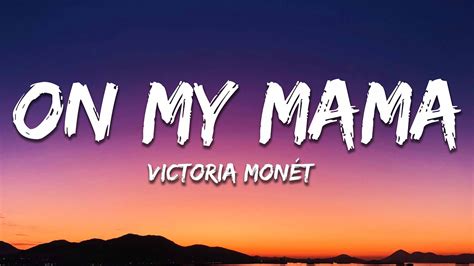 Victoria Monét On My Mama Lyrics YouTube