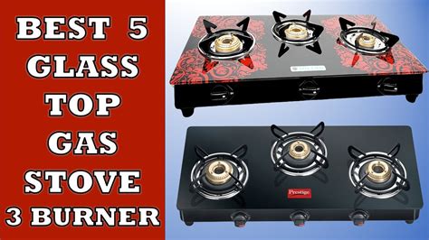 Best Glass Top Gas Stove Burner In India Review Atelier Yuwa Ciao Jp