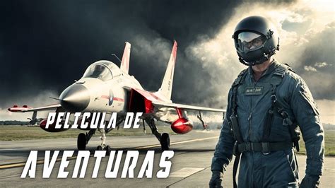 Un Grupo De Pilotos Supera Obst Culos Y Conquista El Cielo Pelicula