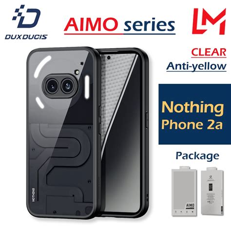 Dux Ducis Aimo Hard Case For Nothing Phone A Clear Cases Full