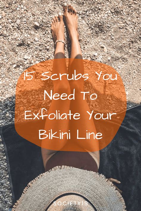 15 Scrubs You Need To Exfoliate Your Bikini Line Society19