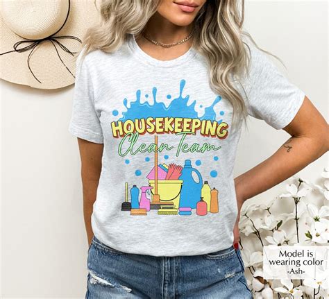 Housekeeping T Shirt Clean Team Shirt Cleaning Service T Shirt