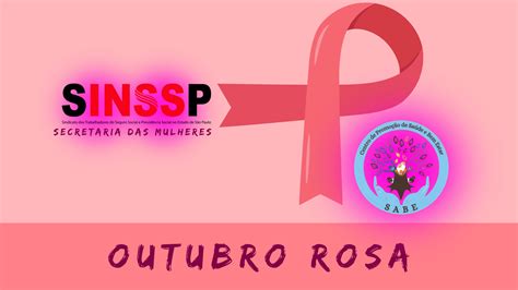 Outubro Rosa Prevenir é Um Ato De Amor Se Toque Sinssp