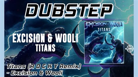 Dubstep Titans R O C K Y Remix Excision Wooli YouTube