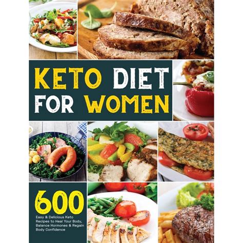 Keto Diet For Women 600 Easy And Delicious Keto Recipes To Heal Your